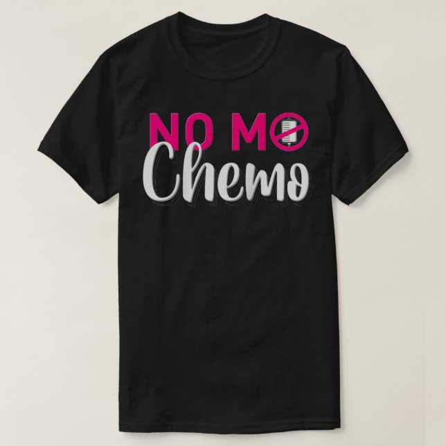 No Mo Chemo Last Day Of Chemotherapy Cancer Awaren T Shirt (Design framsida)