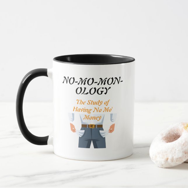"NO-MO-MON-OLOGY" Mug Mugg (Med munk)