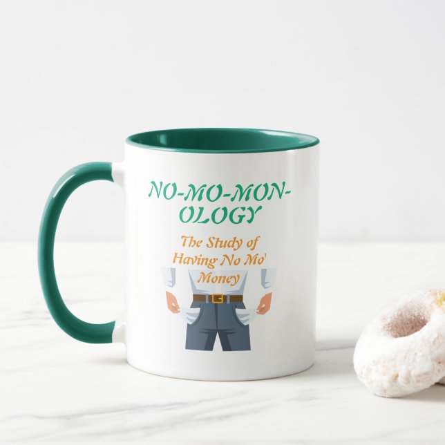 "NO-MO-MON-OLOGY" Mugg (Med munk)