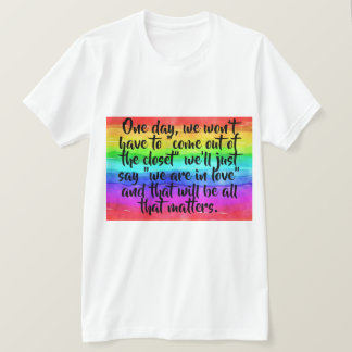 No More Coming Out Of The Closet Pride T Shirt