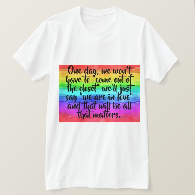 No More Coming Out Of The Closet Pride T Shirt (Design framsida)