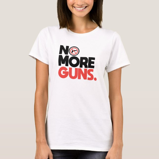 No More Guns T Shirt (Framsida)