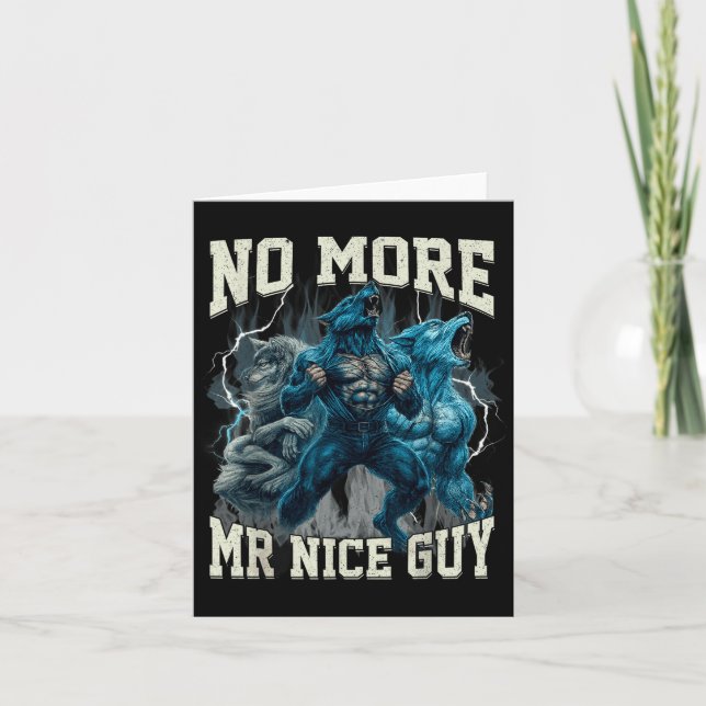 No More Mr Nice Guy Funny Alpha Wolf Meme Dad Papa Kort (Framsida)