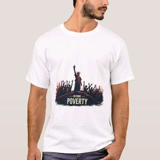 No More Poverty T Shirt (Framsida)