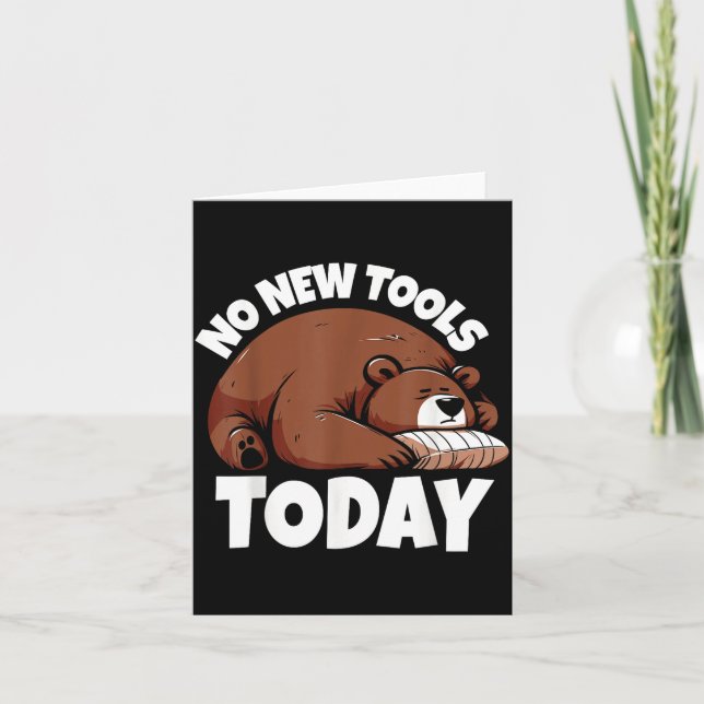 No New Tools Today Funny  Kort (Framsida)