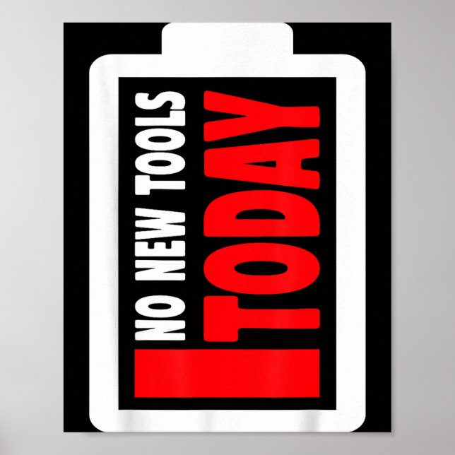 No New Tools Today Funny  Poster (Framsidan)