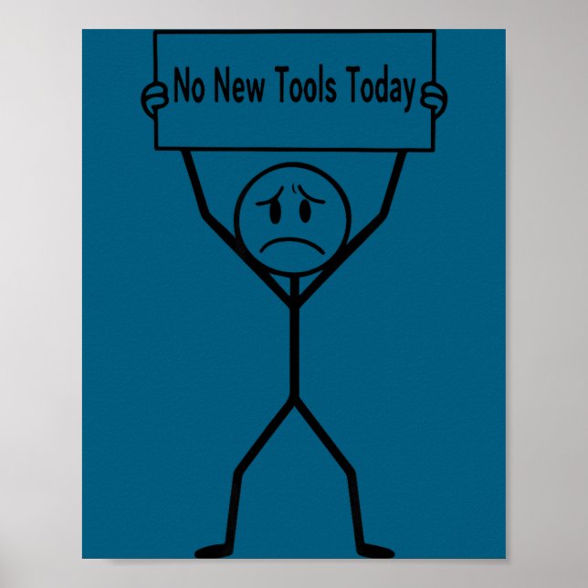 No New Tools Today Funny Saying  Poster (Framsidan)