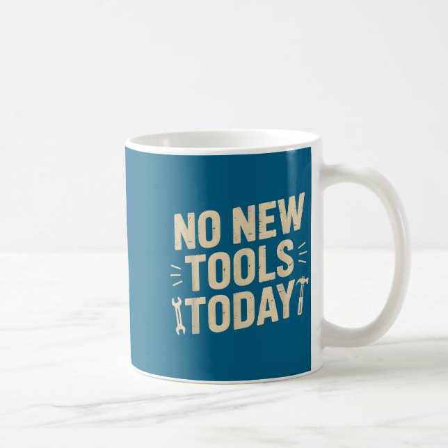 No New Tools Today Retro Meme Tools Lover  Kaffemugg (Höger)