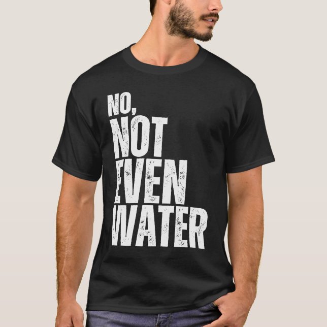 No Not Even Water Ramadan Kareem Mubarak  3 T Shirt (Framsida)