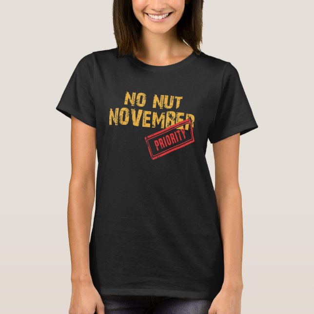 No Nut November Stay Strong NNN  Meme 4 T Shirt (Framsida)