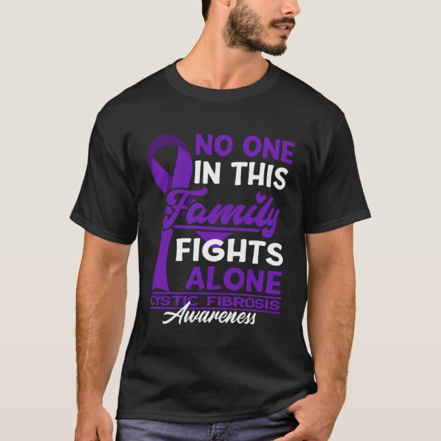 No One In This Family Fights Alone I Cystic Fibros T Shirt (Framsida)