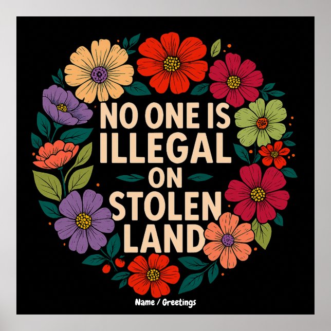 No One Is Illegal on Stolen Land Indigenous Pride Poster (Framsidan)