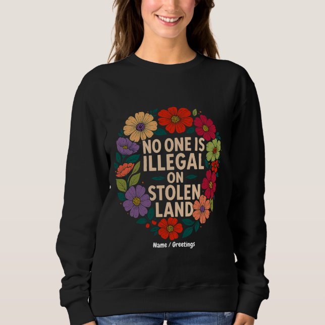 No One Is Illegal on Stolen Land Indigenous Pride T Shirt (Framsida)