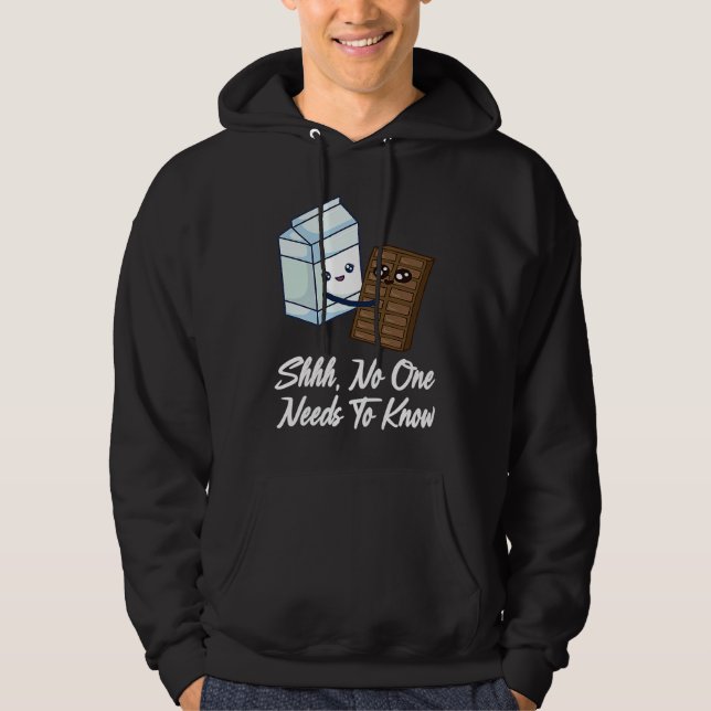 No One Needs To Know  Chocolate Milk Food  Graphic Hoodie (Framsida)