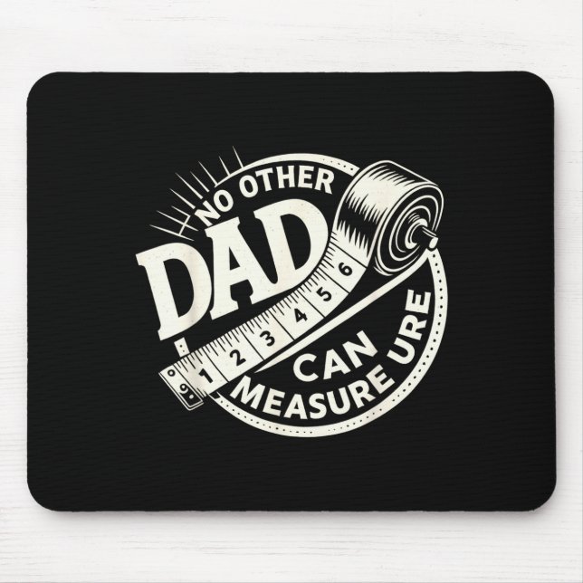 No Other Dad Can Measure Up Men Funny Fathers Day  Musmatta (Framsidan)