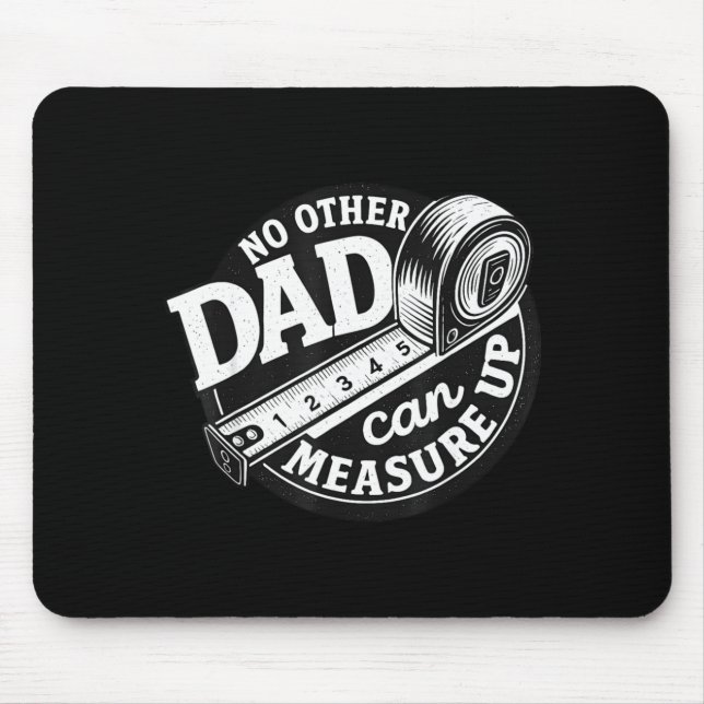 No Other Dad Can Measure Up Men Funny Fathers Day  Musmatta (Framsidan)
