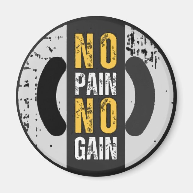 No Pain No Gain Magnet (Framsidan)
