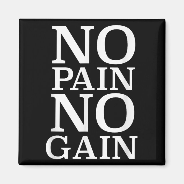 No Pain No Gain Motivation  Magnet (Framsidan)