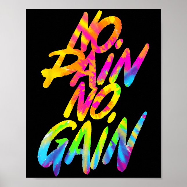 No Pain No Gain Motivational Gym Humor Tie Dye Wei Poster (Framsidan)