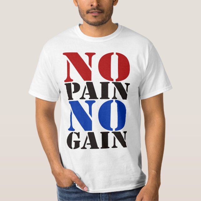 NO_PAIN_NO_GAIN T SHIRT (Framsida)