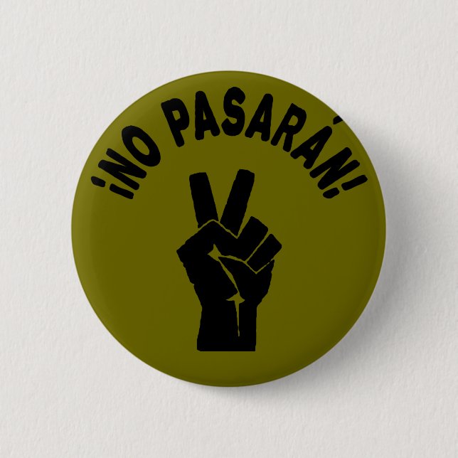 No Pasaran - De ska inte passera Fredlig protest Knapp (Framsida)