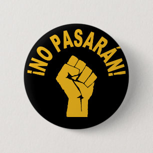 No Pasaran - De ska inte passera Protestknapp Knapp