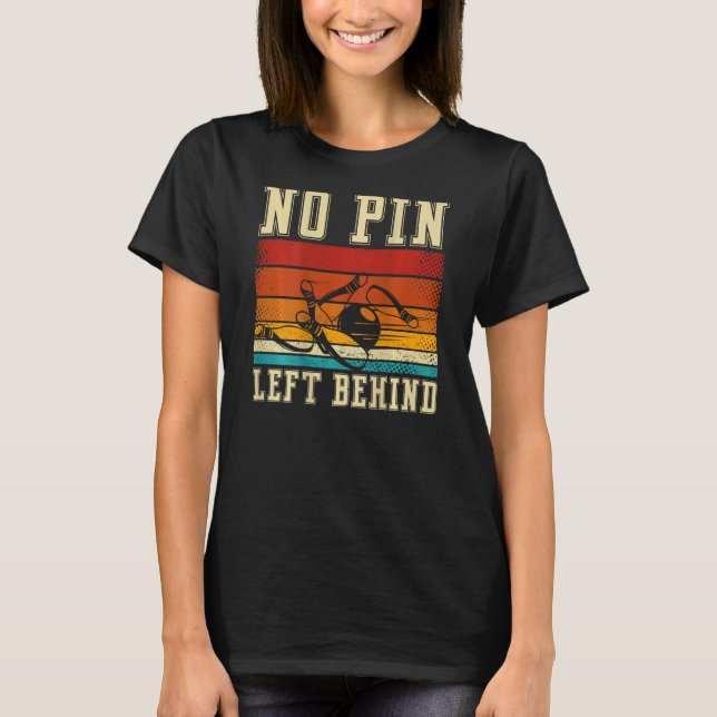 No Pin Left Behind Backprint Bowling T Shirt (Framsida)