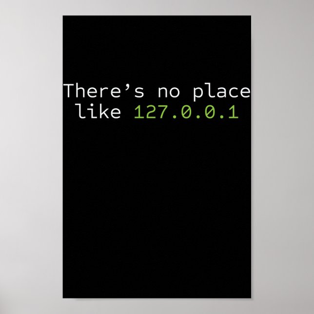 No Place Like 127.0.0.1 Programmierer Poster (Framsidan)