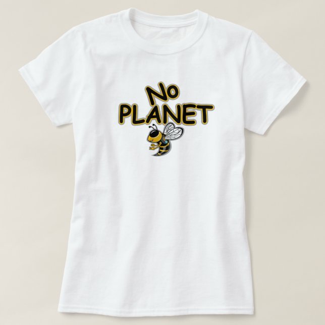 NO PLANET BEE T SHIRT (Design framsida)