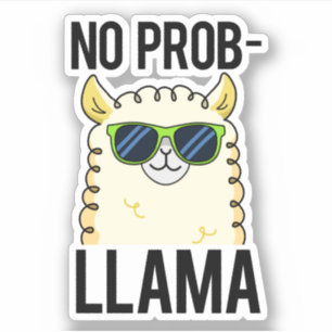 No-Prob-Llama Funny Coola Llama Pun Klistermärken