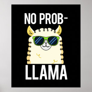 No-Prob-Llama Funny Coola Llama Pun Mörk BG Poster