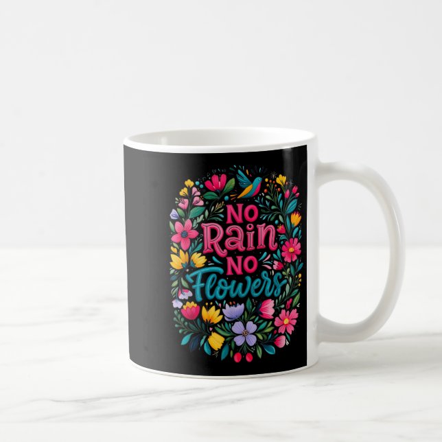 No Rain No Flowers Motivational Saying Wildflowers Kaffemugg (Höger)