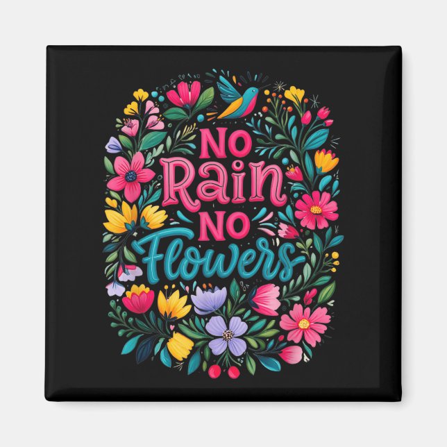 No Rain No Flowers Motivational Saying Wildflowers Magnet (Framsidan)