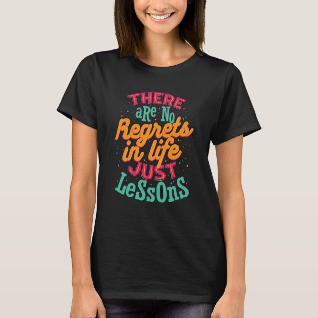 No Regrets Encouragement Inspirational Motivationa T Shirt (Framsida)