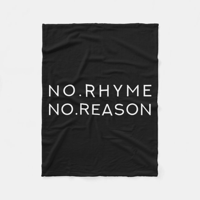 No Rhyme No Reason - Funny Cool Nonsense Joke Quot Fleecefilt (Framsidan)