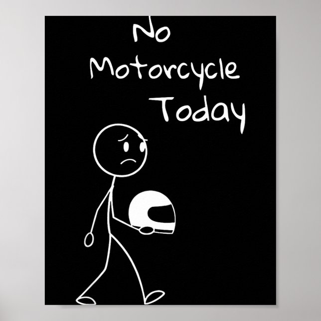 No Ride Today Funny Motorcycle Motorcycle Lovers M Poster (Framsidan)