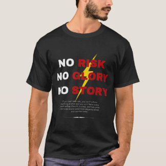 No Risk No Glory No Story Bold Motivational Lightn T Shirt
