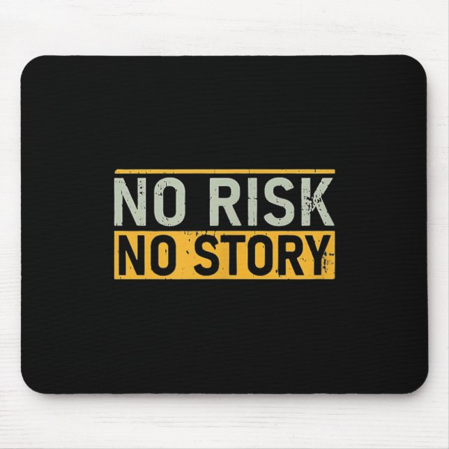 No Risk No Story. Motivation Quotes Clothing  Musmatta (Framsidan)