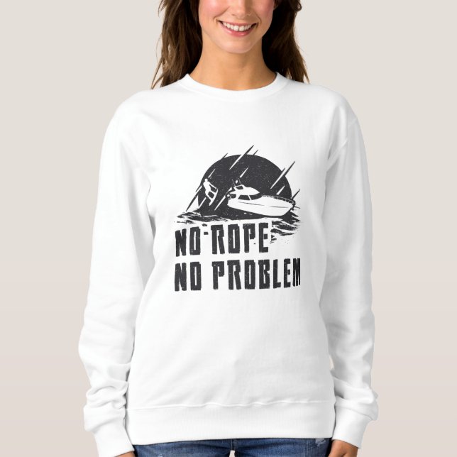 No Rope No Problem Wakeboard Wake Wakeboarding T Shirt (Framsida)