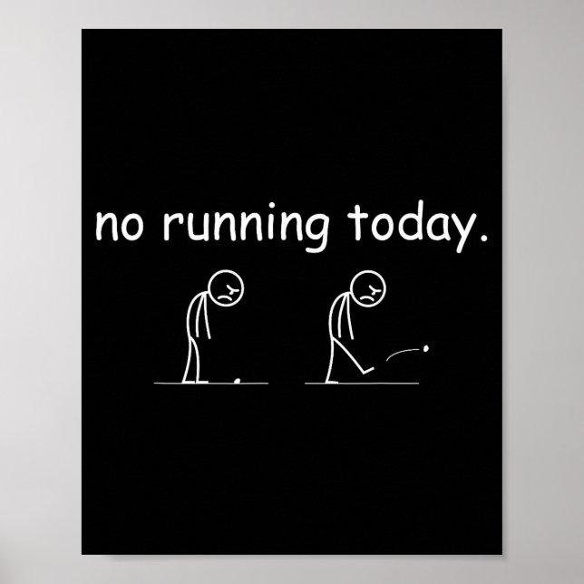 No Running Today Funny Marathon Runner Athlete Men Poster (Framsidan)