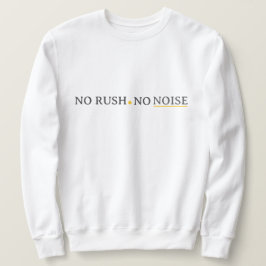 No Rush No Noise – Minimal Calm Typography Design Lång Ärmad Tröja