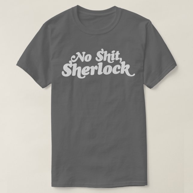 No Sherlock T Shirt (Design framsida)