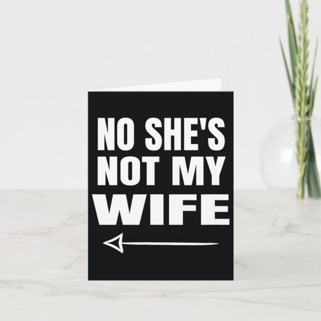 No She's Not My Wife Identity Not With Him  Kort (Framsida)