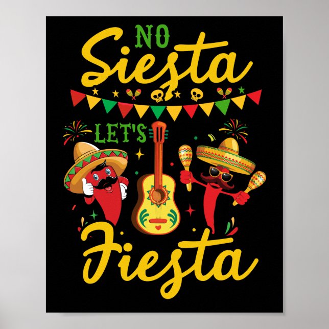 No Siesta Let's Fiesta Mexican Maracas Sombrero Poster (Framsidan)