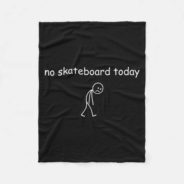 No Skateboarding Today, Sad Skater For Skateboardi Fleecefilt (Framsidan)