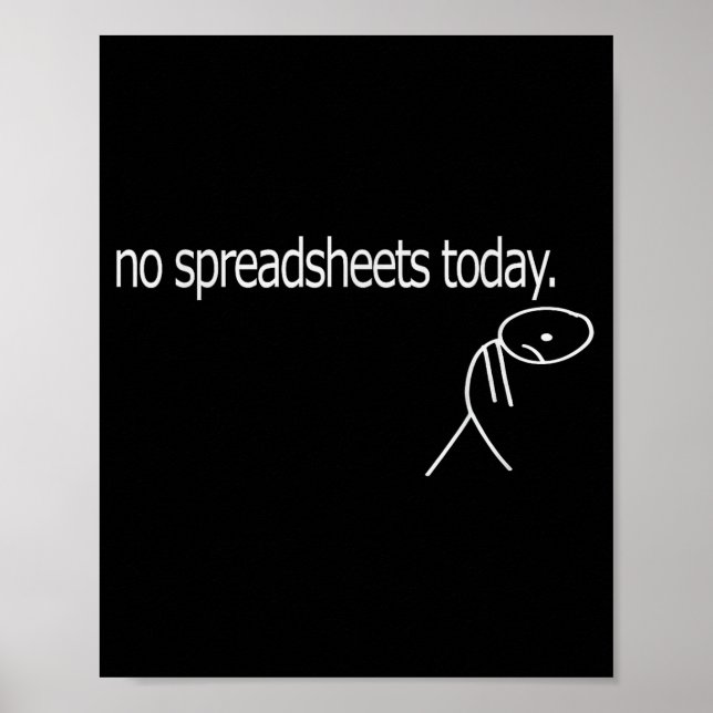 No Spreadsheets Today Accounting Spreadsheets Acco Poster (Framsidan)