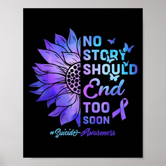 No Story Should End Too Soon Suicide Awareness  Poster (Framsidan)