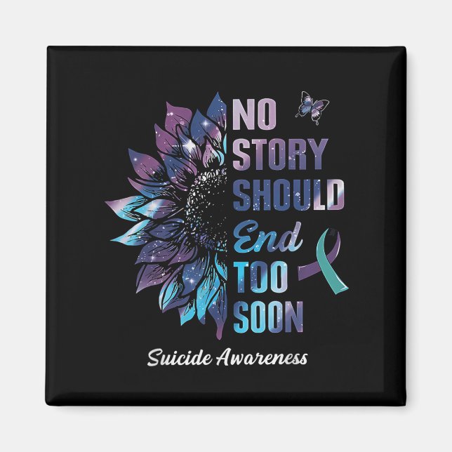No Story Should End Too Soon Suicide Prevention Aw Magnet (Framsidan)
