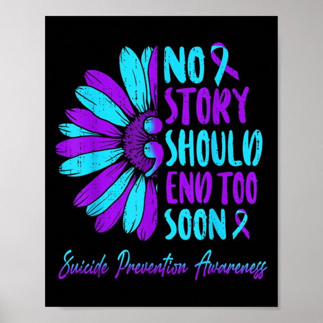 No Story Should End Too Soon Suicide Prevention Aw Poster (Framsidan)