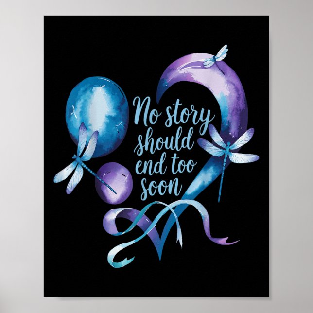No Story Should End Too Soon Suicide Prevention Aw Poster (Framsidan)
